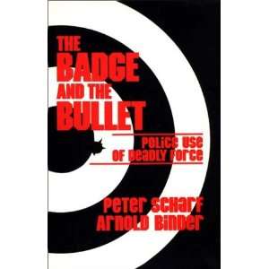   of Deadly Force (9780275910754) Peter Scharf, Arnold Binder Books