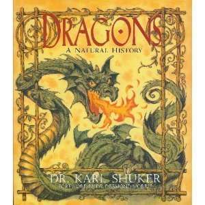Dragons A Natural History by Karl Shuker and Desmond Morris (2003)