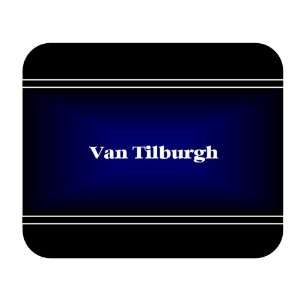  Personalized Name Gift   Van Tilburgh Mouse Pad 
