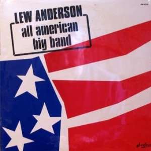 Lew Anderson All American Big Band Lew Anderson Music
