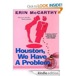 Houston, We Have A Problem Erin McCarthy  Kindle Store