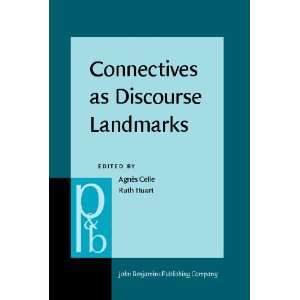  Connectives As Discourse Landmarks (Pragmatics and Beyond 