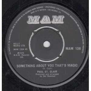  SOMETHING ABOUT YOU THATS MAGIC 7 INCH (7 VINYL 45) UK 