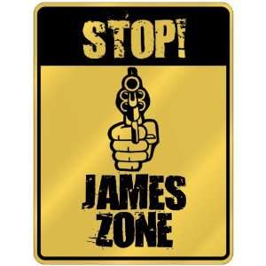  New  Stop  James Zone  Parking Sign Name