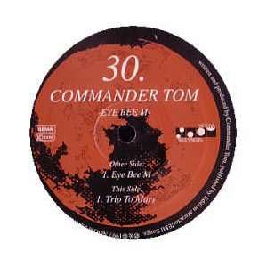  COMMANDER TOM / EYE BEE M COMMANDER TOM Music