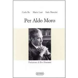  Per Aldo Moro. Al di là della politica (9788839208330 