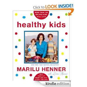 Healthy Kids Help Them Eat Smart and Stay Active  For Life Marilu 