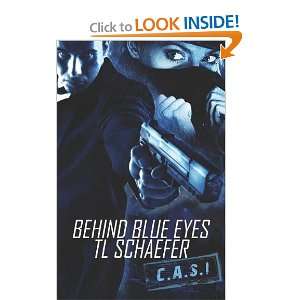  Behind Blue Eyes (9781609281694) T L Schaefer Books