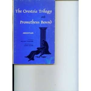  Trilogy and Prometheus (Chandler Editions in Drama) Aeschylus 