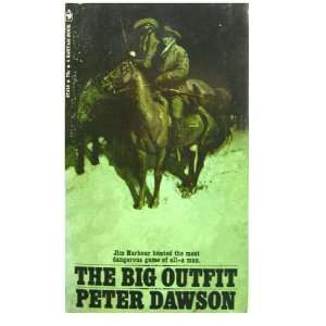  The Big Outfit Peter Dawson Books