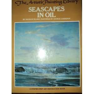 Seascapes in oil (His The artists painting library) Wendon Blake 