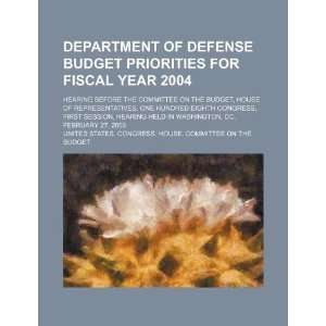  Department of Defense budget priorities for fiscal year 