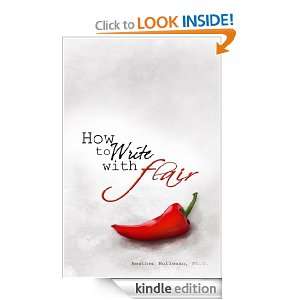 How to Write with Flair Heather Holleman  Kindle Store