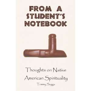  From A Students Notebook Thoughts on Native American Spirituality 