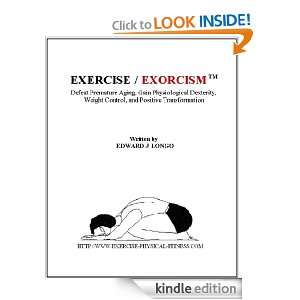 EXERCISE / EXORCISM (Mind Body Spirit) Edward J Longo  