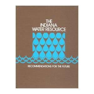    The Indiana Water Resource (Recommendations for the Future) Books