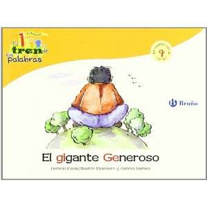  El gigante Generoso / Generous Giant Un Cuento Con La G 