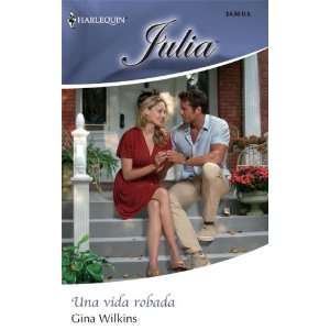  Una Vida Robada (A Lost Life) (Harlequin Julia) (Spanish 