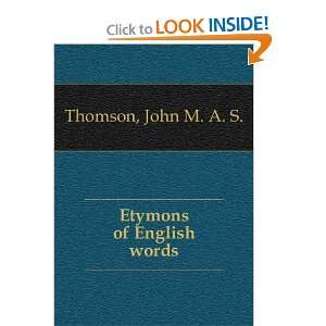  Etymons of English Words John Thomson Books
