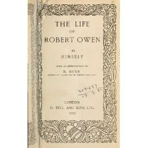  The Life Of Robert Owen Robert Owen Books