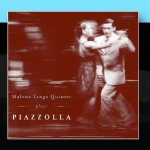  Malena Tango Quintet Plays Piazzolla Malena Tango Quintet 