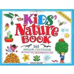  The Kids Nature Book revised edition 365 indoor outdoor 