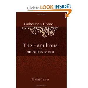  The Hamiltons or, Official Life in 1830 (9781402142031 