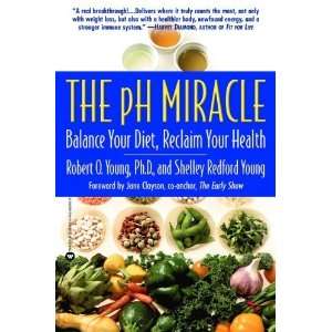  The pH Miracle Balance Your Diet, Reclaim Your Health 