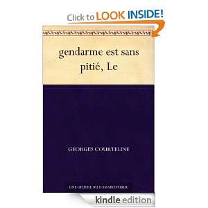 gendarme est sans pitié, Le (French Edition) Georges Courteline 