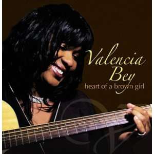  Heart of a Brown Girl Valencia Bey Music