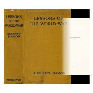  Lessons of the world war / by Augustin Hamon 