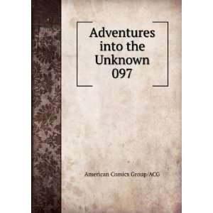  Adventures into the Unknown 097 American Comics Group/ACG Books