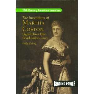  Inventions of Martha Coston Signal Flares That Saved Sailors Lives 
