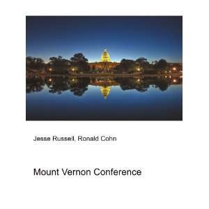  Mount Vernon Conference Ronald Cohn Jesse Russell Books