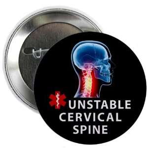  UNSTABLE Cervical Spine Medical Alert 2.25 inch Pinback 