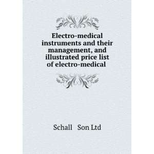 Electro medical instruments and their management, and illustrated 