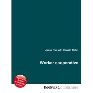  Worker cooperative Ronald Cohn Jesse Russell Books