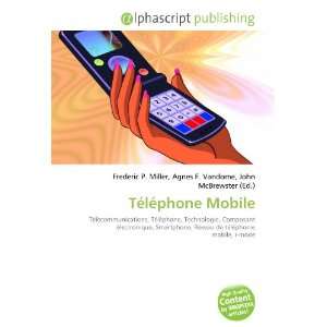 Téléphone Mobile (French Edition) (9786134184571) Books