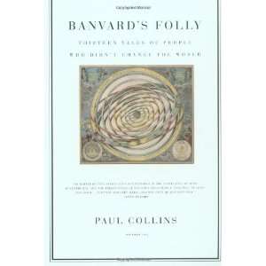   People Who Didnt Change the World [Paperback] Paul S. Collins Books