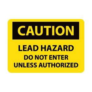 C173PB   Caution, Lead Hazard Do Not Enter Unless Authorized, 10 X 14 