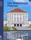 The Wittelsbach Palaces (Bavarias Castles, Palaces, Gardens, and 