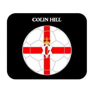  Colin Hill (Northern Ireland) Soccer Mouse Pad Everything 