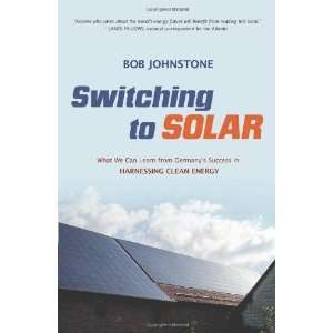   Success in Harnessing Clean Energy [Paperback] Bob Johnstone Books