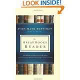 Great Books Reader, The Excerpts and Essays on the Most Influential 
