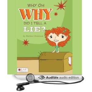  Why Oh Why Did I Tell a Lie? (Audible Audio Edition 