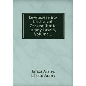    BarÃ¡taival, Volume 1 (Hungarian Edition) JÃ¡nos Arany Books