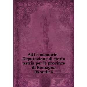  Atti e memorie   Deputazione di storia patria per le 