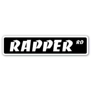  RAPPER Street Sign rap music urban emceeing Mcing rhyming 