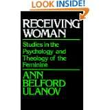   and Theology of the Feminine by Ann Belford Ulanov (Apr 1, 1981
