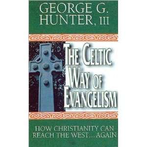  The Celtic Way of Evangelism (text only) by G. G. Hunter 